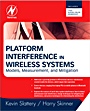 Platform Interference in Wireless Systems: Models, Measurement, and Mitigation - ISBN 9780750687577