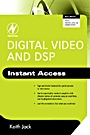 Digital Video and DSP: Instant Access - ISBN 9780750689755