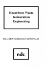 Hazardous Waste Incineration Engineering - ISBN 9780815508779