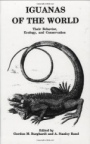 Iguanas of the World: Their Behavior, Ecology and Conservation - ISBN 9780815509172