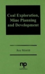 Coal Exploration, Mine Planning and Development - ISBN 9780815510703