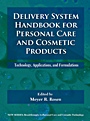 Delivery System Handbook for Personal Care and Cosmetic Products: Technology, Applications and Formulations - ISBN 9780815515043
