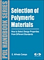 Selection of Polymeric Materials: How to Select Design Properties from Different Standards - ISBN 9780815515517