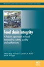 Food Chain Integrity: A Holistic Approach to Food Traceability, Safety, Quality and Authenticity - ISBN 9780857090683