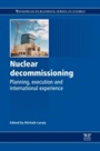 Nuclear Decommissioning: Planning, Execution and International Experience - ISBN 9780857091154