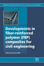 Developments in Fiber-Reinforced Polymer (FRP) Composites for Civil Engineering - ISBN 9780857092342