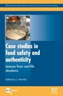 Case Studies in Food Safety and Authenticity: Lessons from Real-Life Situations - ISBN 9780857094124