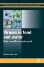 Viruses in Food and Water: Risks, Surveillance and Control - ISBN 9780857094308