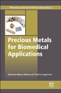 Precious Metals for Biomedical Applications - ISBN 9780857094346