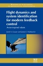 Flight Dynamics and System Identification for Modern Feedback Control: Avian-Inspired Robots - ISBN 9780857094667