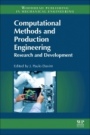 Computational Methods and Production Engineering: Research and Development - ISBN 9780857094810