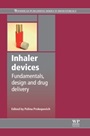 Inhaler Devices: Fundamentals, Design and Drug Delivery - ISBN 9780857094964