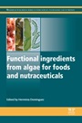 Functional Ingredients from Algae for Foods and Nutraceuticals - ISBN 9780857095121