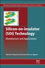 Silicon-On-Insulator (SOI) Technology: Manufacture and Applications - ISBN 9780857095268
