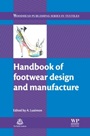 Handbook of Footwear Design and Manufacture - ISBN 9780857095398