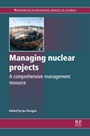 Managing Nuclear Projects - ISBN 9780857095916