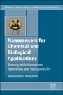 Nanosensors for Chemical and Biological Applications: Sensing with Nanotubes, Nanowires and Nanoparticles - ISBN 9780857096609