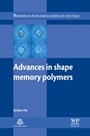 Advances in Shape Memory Polymers - ISBN 9780857098528