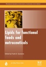 Lipids for Functional Foods and Nutraceuticals - ISBN 9780953194933