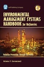 Environmental Management Systems Handbook for Refineries: Polution Prevention Through ISO 14001 - ISBN 9780976511380
