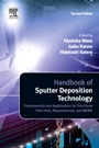 Handbook of Sputter Deposition Technology: Fundamentals and Applications for Functional Thin Films, Nano-Materials and MEMS - ISBN 9781437734836
