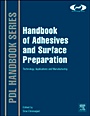 Handbook of Adhesives and Surface Preparation: Technology, Applications and Manufacturing - ISBN 9781437744613