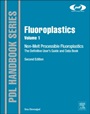 Fluoroplastics, Volume 1: Non-Melt Processible Fluoropolymers - The Definitive Users Guide and Data Book - ISBN 9781455731992
