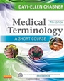 Medical Terminology: A Short Course, 7th Edition - ISBN 9781455758302