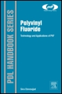 Polyvinyl Fluoride: Technology and Applications of PVF - ISBN 9781455778850