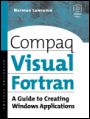 Compaq Visual Fortran: A Guide to Creating Windows Applications - ISBN 9781555582494