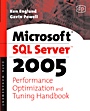 Microsoft SQL Server 2005 Performance Optimization and Tuning Handbook - ISBN 9781555583194
