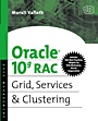 Oracle 10g RAC Grid, Services and Clustering - ISBN 9781555583217