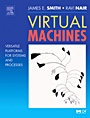 Virtual Machines: Versatile Platforms for Systems and Processes - ISBN 9781558609105