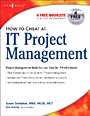 How to Cheat at IT Project Management - ISBN 9781597490375