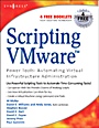 Scripting VMware Power Tools: Automating Virtual Infrastructure Administration - ISBN 9781597490597