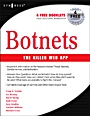 Botnets: The Killer Web Applications - ISBN 9781597491358
