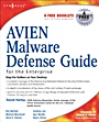AVIEN Malware Defense Guide for the Enterprise - ISBN 9781597491648