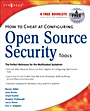 How to Cheat at Configuring Open Source Security Tools - ISBN 9781597491709