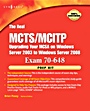 The Real MCTS/MCITP Exam 70-648 Prep Kit: Independent and Complete Self-Paced Solutions - ISBN 9781597492362