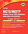 The Real MCTS/MCITP Exam 70-643 Prep Kit: Independent and Complete Self-Paced Solutions - ISBN 9781597492478