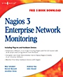 Nagios 3 Enterprise Network Monitoring: Including Plug-Ins and Hardware Devices - ISBN 9781597492676
