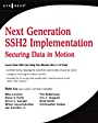 Next Generation SSH2 Implementation: Securing Data in Motion - ISBN 9781597492836