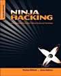 Ninja Hacking: Unconventional Penetration Testing Tactics and Techniques - ISBN 9781597495882