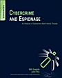Cybercrime and Espionage: An Analysis of Subversive Multi-Vector Threats - ISBN 9781597496131