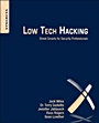 Low Tech Hacking: Street Smarts for Security Professionals - ISBN 9781597496650