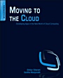 Moving To The Cloud: Developing Apps in the New World of Cloud Computing - ISBN 9781597497251
