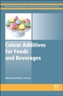 Colour Additives for Foods and Beverages - ISBN 9781782420118