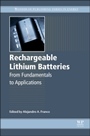 Rechargeable Lithium Batteries: From Fundamentals to Applications - ISBN 9781782420903