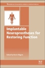 Implantable Neuroprostheses for Restoring Function - ISBN 9781782421016