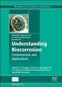 Understanding Biocorrosion: Fundamentals and Applications - ISBN 9781782421207